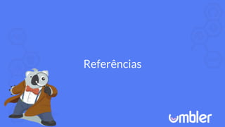 Referências
 