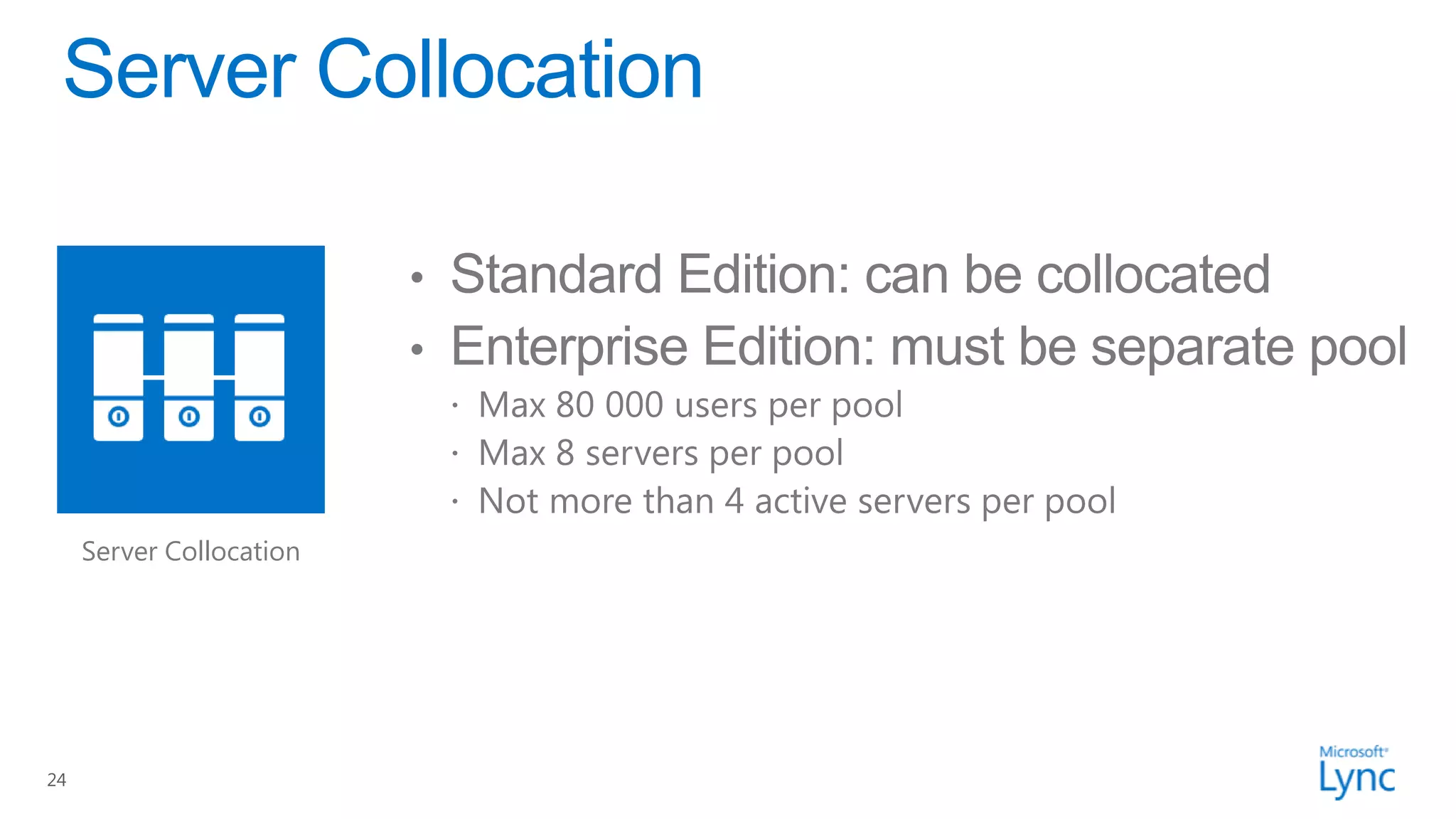 Server Collocation




24
 