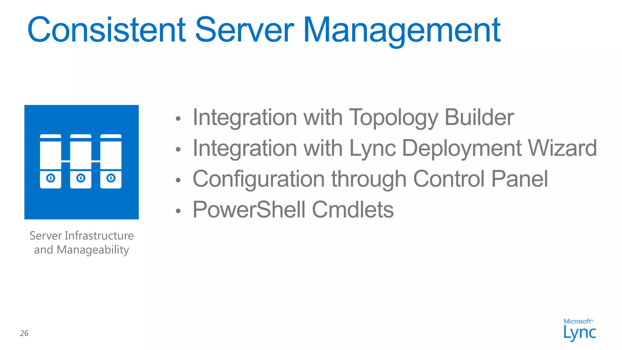 Server Infrastructure
      and Manageability




26
 