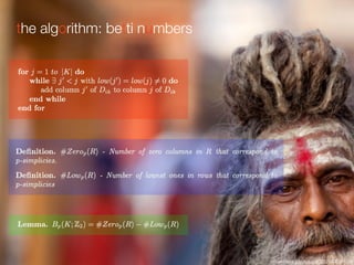 the algorithm: betti numbers
Image:Pierre-Emmanuel BOITON (CC BY 2.0)
 