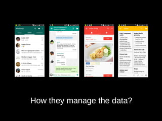 How they manage the data?
 