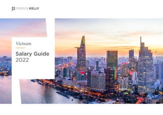 Salary Guide
2022
Vietnam
 