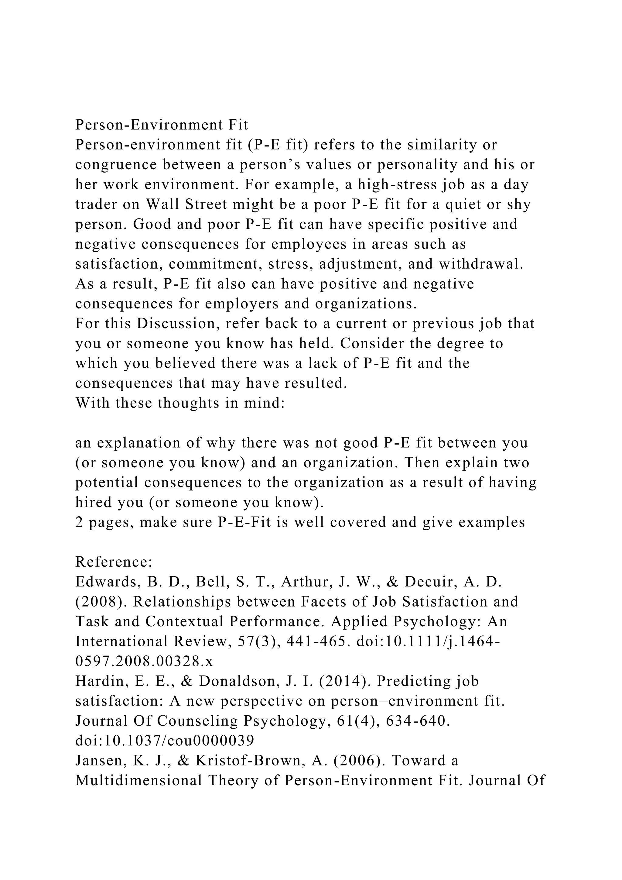 Person Environment Fit Examples Person-Environment FitPerson-environment fit (P-E fit) refers to.docx