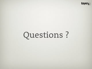 Questions ?
 