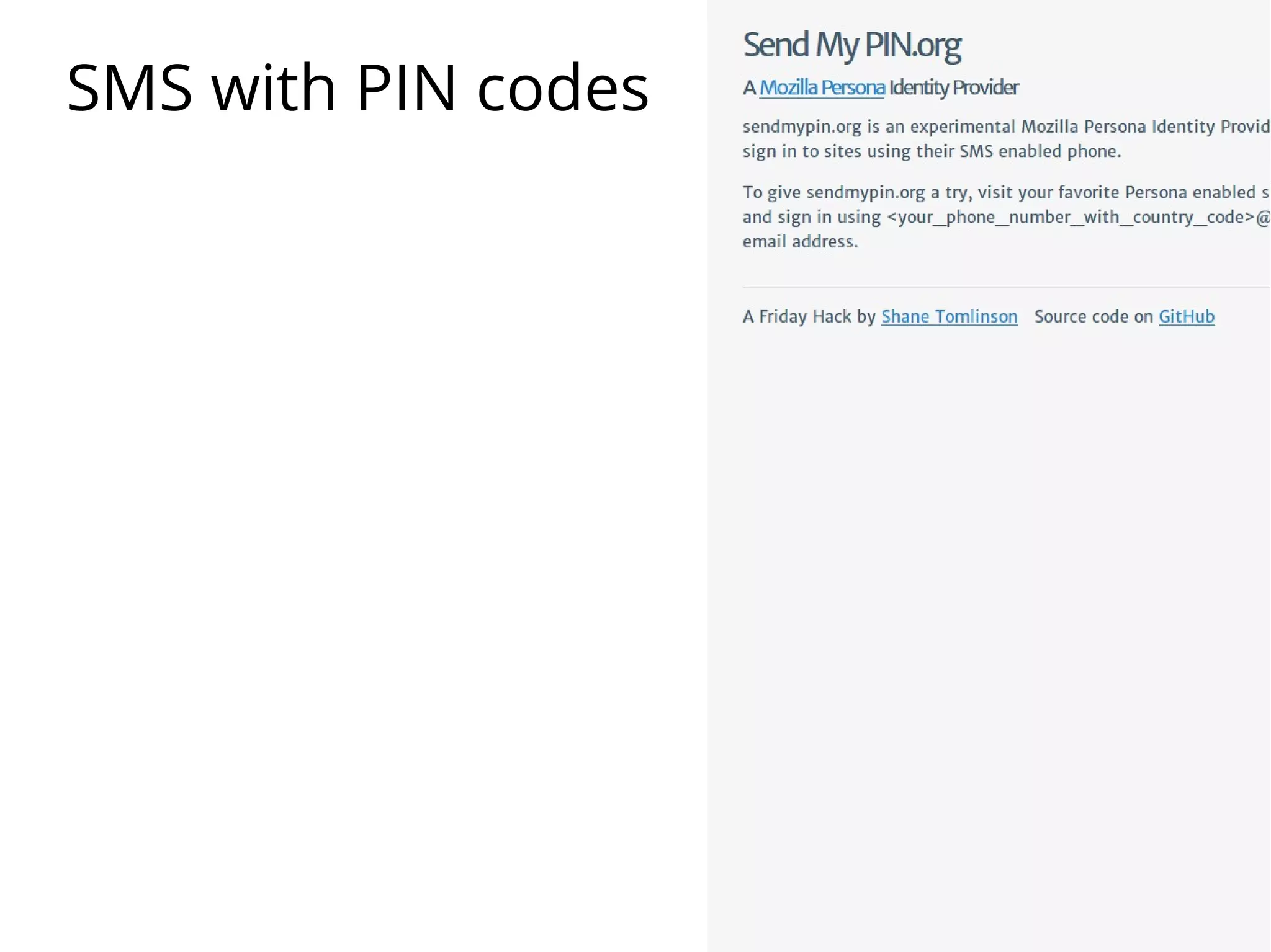 SMS with PIN codes

 