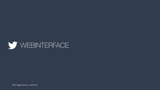 WEBINTERFACE
KPS digital GmbH, a KPS AG
 
