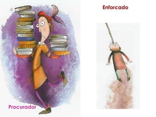 Procurador  Enforcado 