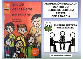 Personajes club de los raros
