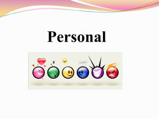 Personal
 