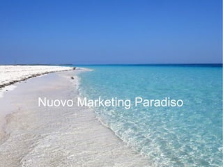 Nuovo Marketing Paradiso
 