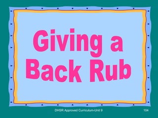 DHSR Approved Curriculum-Unit 9 Giving a Back Rub 