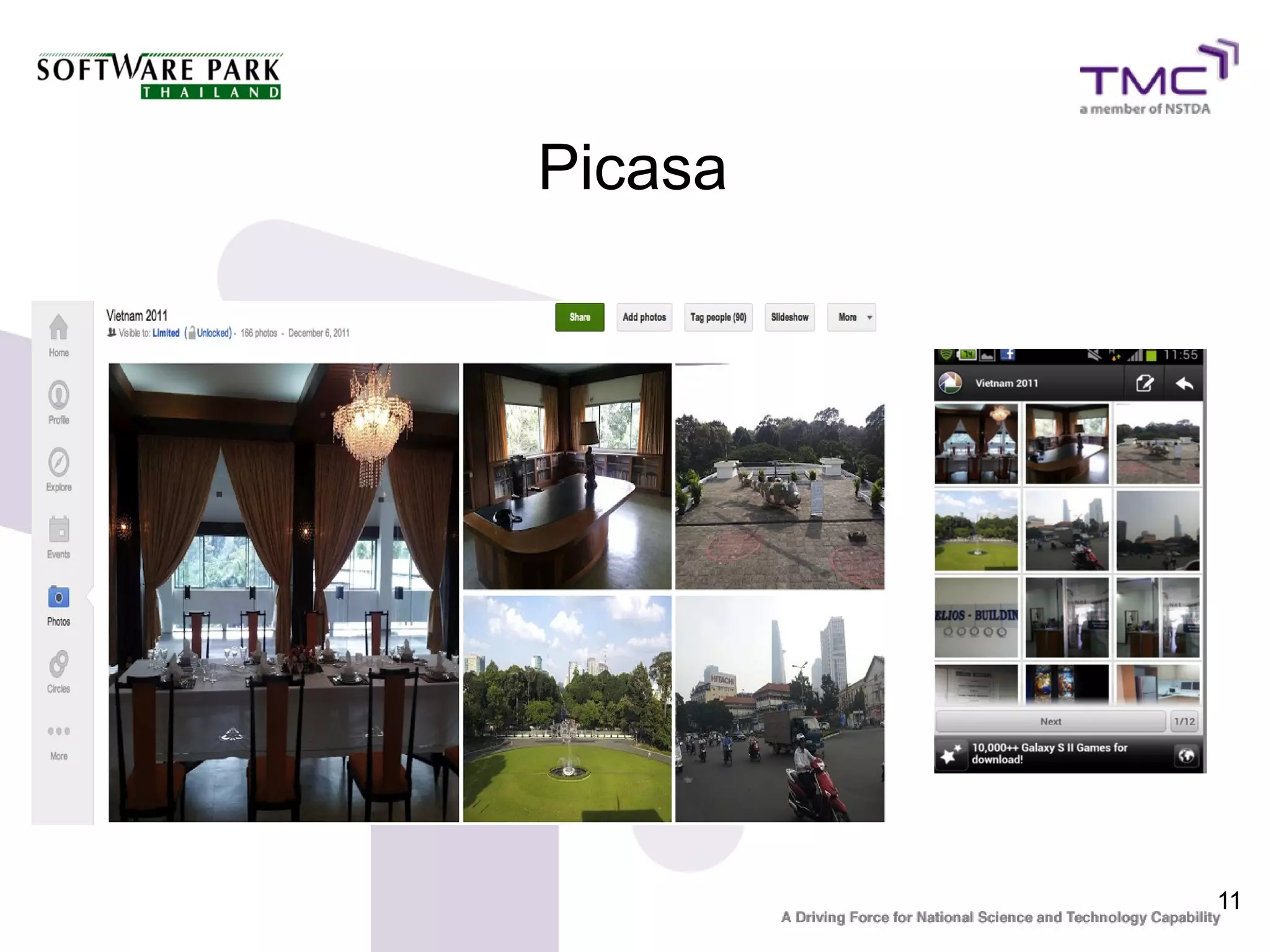 Picasa




         11
 