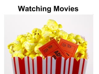 Watching Movies 