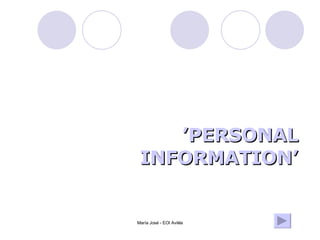 ’ PERSONAL INFORMATION’ 