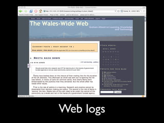 Web logs
 