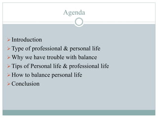 Personal   professional life balance ppt(1)