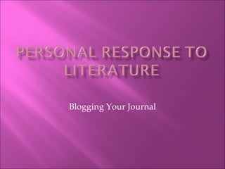 Blogging Your Journal 