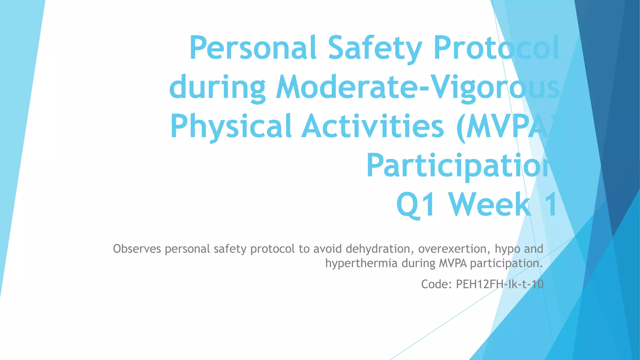 PersonalSafetyProtocolduringModerateVigorousPhysicalActivities1
