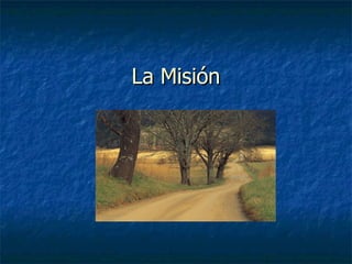 La Misión 