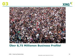 XING – Powering Relationships03XING Demographie14