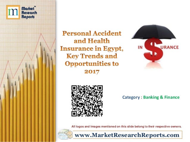 Personal Accident and Health Insurance in Egypt, Key Personal Accident and Health Insurance in Egypt, Key