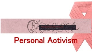 Personal Activism
 