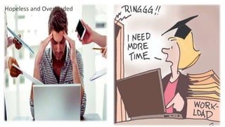 Hopeless and Overloaded
 