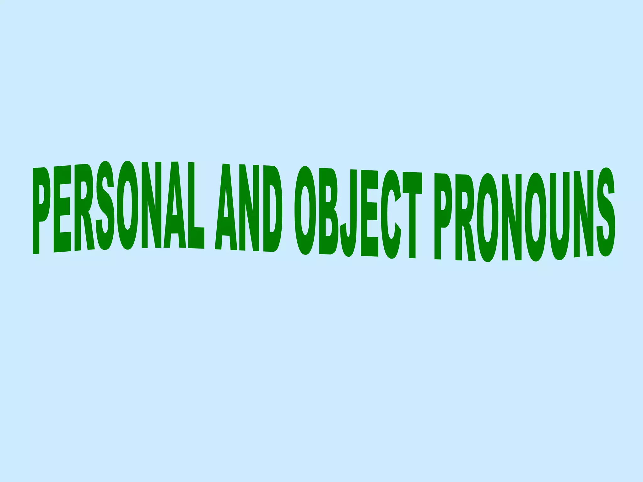 Personal and object pronouns | PPT