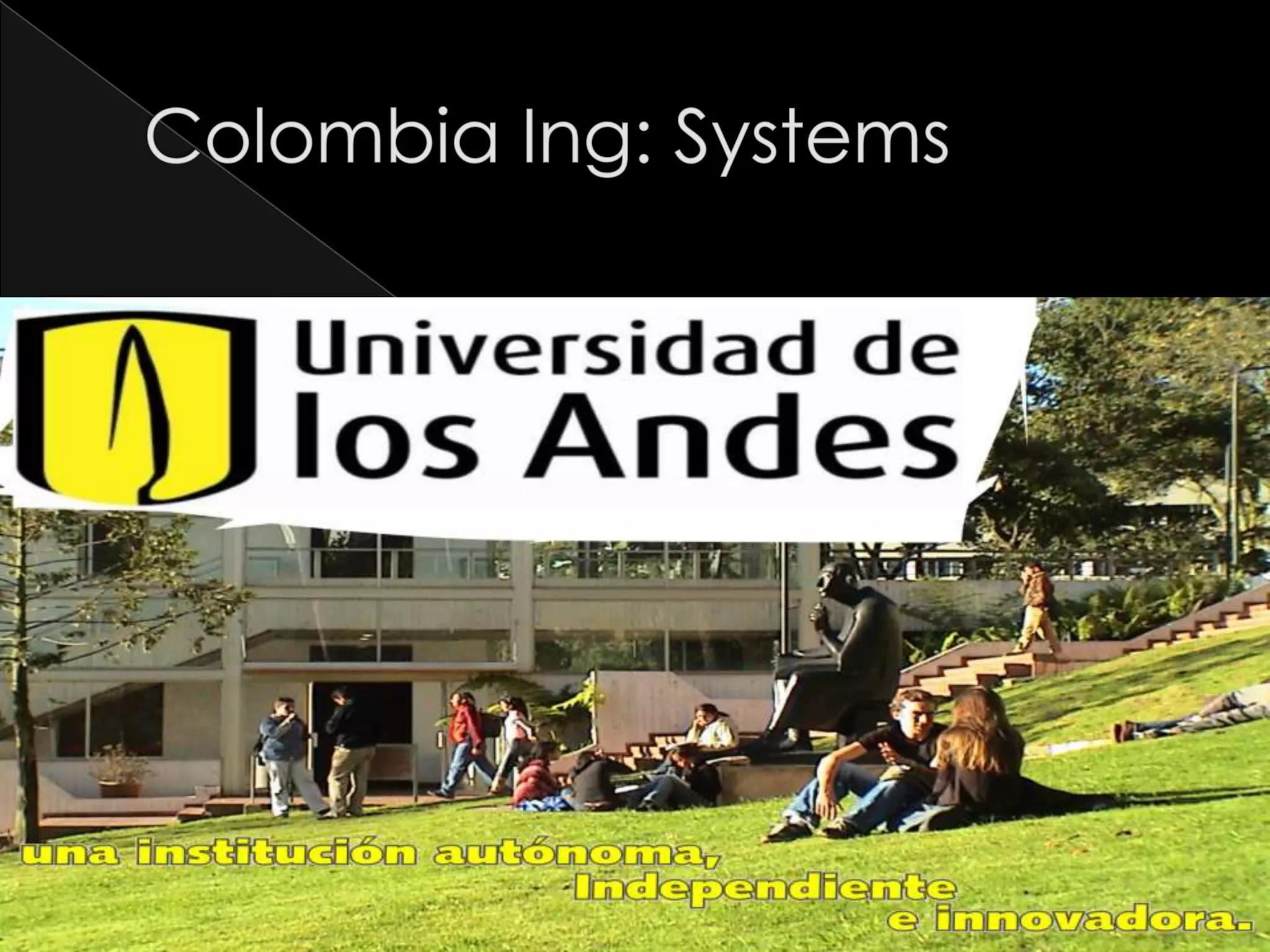 Colombia Ing: Systems