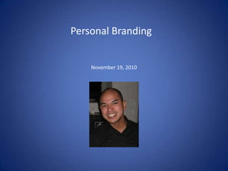Personal Branding November 19, 2010 