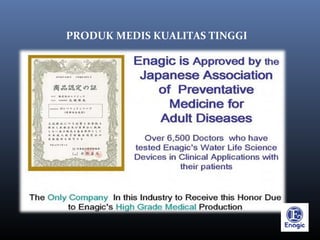 PRODUK MEDIS KUALITAS TINGGI
 
