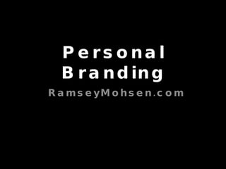 Personal Branding RamseyMohsen.com 