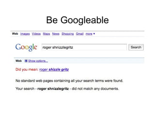 Be Googleable 