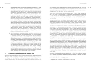 Personal Branding                                                                                                                                                                                ¿Qué está ocurriendo?




26                       otros saltos de etapas tecnológicas aceleran el nacimiento de la cade-     más ni menos, porque es el individuo el que toma protagonismo en esta nueva era.                                          27
                         na de valor en las economías emergentes. A la hora de buscar ideas y       Como ya señalábamos, estamos en una nueva era en la que cada persona es quien
                         tecnologías innovadoras, las empresas son cada vez más conscientes         tiene la batuta y la responsabilidad de su propia vida, que es su principal empresa, y
                         de la importancia de mantener el contacto con los clientes, socios,        es la que debe decir qué hacer, cuándo, cómo y dónde.
                         proveedores, inventores aficionados, investigadores académicos, cien-
                                                                                                    Aquí y ahora es el individuo, concretamente el talento y talante (Tata), los que mar-
                         tíficos, intermediarios de la innovación y otros agentes externos. Estos
                                                                                                    can lo que quiere y cómo lo quiere. Si en el pasado los países fueron protagonistas
                         grupos constituyen el cerebro global o el amplio potencial creativo que
                                                                                                    y en una segunda fase de la globalización dejaron paso a las empresas, y ahora son
                         se encuentra fuera de los límites de las empresas. Le recomiendo la
                                                                                                    éstas las que comienzan a entregar el testigo de la responsabilidad de la acción a
                         lectura de The Global Brain, un excelente libro de Satish Nambisan y
                                                                                                    los individuos.
                         Mohanbir, que le ofrecerá un testimonio argumentado sobre lo que es-
                         tamos hablando. Expresiones y términos como comunidades de crea-           Intentaré explicarme con más detalles: algunos expertos sostienen que el fenómeno
                         ción, redes de innovación, innovación de mercado abierto o ingenio         de la globalización se ha ido conformando por etapas y en estos momentos, siguien-
                         de aficionados o subcontratación voluntaria (crowdsourcing) se utilizan    do las tesis del tres veces reconocido premio Pulitzer, Thomas Friedam 6, vivimos
                         para hablar del futuro de la innovación en un mundo de Globalización       la Globalización 3.0., en la que el papel prominente corresponde a la persona o al
                         3.0. Los directivos de las empresas consideran una prioridad expandir      individuo. Pero, ¿cuáles son las fases de la globalización y por qué se caracterizan?
                         el horizonte de la innovación para sus organizaciones con la ayuda del
                         capital intelectual externo. Ejemplos de compañías como P&G, BM,           Globalización 1.0. Abarcaría el período que va de 1492 a 1800. Cuando Colón des-
                         Boeing, Apple, 3M, Dupont, Kodack, y un largo etcétera demuestran          cubrió América y se abrió el comercio entre el Viejo y el Nuevo Mundo. En esa época
                         que la innovación desde el exterior adquiere múltiples formas y se im-     el conductor o controlador del progreso era la fuerza y el músculo y la competitividad
                         pone como solucionadora de problemas.                                      que se producía entre países. Durante este período de tiempo el mundo encogió de
                                                                                                    talla y cambió de grande a mediana. La fuerza dinámica que impulsó la globalización
                  v. Lucha por el talento. Se está produciendo también un crecimiento y glo-        y prosperidad fue la cantidad de fuerza (músculo, caballos, fuerza eólica, después el
                     balización del talento de mercados emergentes, que incluso comienza            vapor) que tenía un país. Los países y los gobiernos estaban motivados por la religión
                     a estar mejor formado, es mucho más barato (se dice que formar un              o el imperialismo. Las preguntas eran: ¿cómo puede mi país competir con otros?
                     ingeniero, en India o China, cuesta un 10% menos de lo que cuesta en           ¿Cómo globalizarme y colaborar a través de mi país?
                     los países desarrollados) y con una actitud ante el trabajo radicalmente
                     distinta (60 horas a la semana es una jornada a tiempo parcial en China        Globalización 2.0. Comprendería desde 1800 al año 2000, con interrupciones debi-
                     o la India) Pero si quieren más datos, sólo añadirle que el precio medio       das a la Primera y Segunda Guerras Mundiales. La talla del mundo siguió con su die-
                                                                                                    ta de adelgazamiento y reducción y pasó de mediana a pequeña. El principal agente
                     de la hora en países desarrollados oscila entre 25 a 30 dólares y, sin
                                                                                                    de transformación de la globalización fue la empresa multinacional. Durante la prime-
                     embargo, en China o India no supera el 0,5 centavos de dólar. Mientras
                                                                                                    ra mitad de esta era, la integración global se vio favorecida por el ahorro de costes
                     que los países occidentales o desarrollados se llenan de canas, los paí-
                                                                                                    de transporte, motivados por la irrupción de la máquina de vapor y la aparición del
                     ses emergentes como India, Irán, Pakistán, Brasil, Vietnam, Sudáfrica,
                                                                                                    ferrocarril, que acabó con las distancias y acercó a los pueblos y a sus hombres. El
                     entre otros, exhiben casi ostentosamente una cara alegre y llena de
                                                                                                    historiador Marc Levinson, en su libro The Box, asegura que «sin contenedor no ha-
                     espinillas de juventud acostumbrada al esfuerzo e instruida por un sis-
                                                                                                    bría habido globalización». Algo aparentemente tan poco importante, inventado por
                     tema educacional basado en el sacrificio y un entendimiento prematuro
                                                                                                    el norteamericano Malcom McLean en 1956, ha reducido los precios del transporte
                     de las ciencias en vez de las letras del mundo occidental.
                                                                                                    en 36 veces7.

     4.         El individuo como protagonista de su propia vida                                    Asimismo, durante la segunda mitad de esta fase, el ahorro vino propiciado también
                                                                                                    por la caída de los costes de las telecomunicaciones, gracias al telégrafo, los teléfo-
     Hace poco tiempo escribía un artículo para la Harvard Deusto Review que titulaba
     «El Imperio de los Tatas (talento y talante)», en el que sostenía que las personas ex-
     traordinarias, con talento (aptitud o saber) y talante (ganas y disposición), serían los       6
                                                                                                        Friedman, Thomas (2007), La tierra es plana, Ed. MR Ahora, Madrid.

     artífices del futuro. ¿Por que decimos que los Tatas son los dueños del porvenir? Ni           7
                                                                                                        Lamo de Espinosa, Emilio, «A contracorriente», Actualidad Económica, 28 de Febrero de 2008.
 