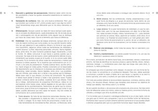 Personal Branding                                                                                                                                               El plan. ¿Qué tengo que hacer?




56        7.      Descubrir y gestionar las percepciones. Debemos saber cómo nos es-                            otros) deben estar enfocadas a conseguir ese contacto directo. Es el                  57
                  tán percibiendo y hacer los ajustes necesarios basándonos en nuestra au-                      uno-uno.
                  tenticidad.
                                                                                                            b. Medio alcance. Son las conferencias, charlas, presentaciones o cual-
          8.      Generación de confianza. Vale, soy un/a buen/a profesional. Pero ¿por                        quier forma de dirigirse a un grupo de personas, tanto dentro de una
                  qué tendrían que confiar en mí? ¿Cómo pruebo que lo que digo es cierto?                      empresa como fuera de ella. Es una buena forma de posicionarse como
                  ¿Qué herramientas tengo para demostrar que no me estoy marcando un                           un referente. Es el uno-varios.
                  farol?
                                                                                                            c. Largo alcance. Es la gran herramienta de visibilidad y lo que ha cam-
          9.      Diferenciación. Aunque cuando se habla de marca siempre suele apare-                         biado todo, pero no hay que obsesionarse con ellas. Es la Red (dia-
                  cer el concepto de diferenciación, suele entenderse mal. No se trata de ser                  rios, redes sociales virtuales, vídeos, herramientas 2.0…) pero también
                  raro o extravagante sino de ser percibido como alguien que se distingue                      son artículos en prensa, libros, aparición en medios, entre otros. Es el
                  por hacer las cosas mejor. Ese es el elemento que marca la diferencia.                       uno-todos y su finalidad es posicionarte a un nivel global pero siem-
                                                                                                               pre como forma de posicionarte en tu sector, de ser un referente y de
          10.     Visibilidad. Una vez superadas las etapas anteriores, aunque este es un
                  ciclo de mejora continua que nunca acaba, es muy sencillo hacerte visible.                   aparecer como tal en los buscadores y en los medios conectados a la
                  Una vez que sabemos lo que podemos ofrecer y la forma en que quere-                          Red.
                  mos transmitirlo, debemos utilizar todas las herramientas de visibilidad a          11.   Elaborar una estrategia. Juntar todas las piezas, fijar un calendario y po-
                  nuestro alcance. La Red, relaciones personales, artículos, diarios digitales,             nerse en marcha.
                  libros, entre otros. En este momento podemos llegar, literalmente, a todo
                  el mundo. Sí, debes comunicar lo que haces a quienes quieres que te                 12.   Control y mantenimiento. Los planes pueden funcionar o no, por eso los
                  conozcan. De nada sirve ser bueno y tener perfectamente definido el posi-                 debemos ir ajustando sobre la marcha.
                  cionamiento que quieres ocupar en el mundo, si no te conoce quién debe
                  conocerte. Es el momento de utilizar todas las herramientas y medios que        Por lo tanto, se trata de ir de dentro hacia fuera, de la identidad, valores y creencias al
                  tenemos a nuestro alcance. Ya no tenemos que conformarnos con un cu-            entorno. Se trata de identificar los recursos propios y ajenos (familia, dinero, tiempo,
                  rrículo y una carta de presentación. Puedes publicar libros, escribir artícu-   mentores, energía…) y combinarlos para crear algo que tenga valor para otros, tu
                  los, hacer amigos en todas partes. Puedes conectarte con el responsable         producto, tu oferta profesional.
                  del departamento que te interesa en la empresa que siempre has soñado.
                                                                                                  Si consigues que otros te perciban como deseas y te asocien con una forma de ha-
                  Networking, redes sociales, diarios digitales, entre otros. Las posibilida-
                                                                                                  cer las cosas, te convertirás en un profesional deseado. Para eso, debes aprender
                  des son infinitas, pero antes de ir a llamar a las puertas que te interesan,
                                                                                                  a comunicar, a perder el miedo a hablar de lo que haces. Lo egoísta no es decir lo
                  debes tener claro lo que ofreces y la forma de comunicarlo. No puedes
                                                                                                  bueno que eres, sino serlo y ocultarlo sin que nadie se beneficie de ello.
                  ni debes hacer perder el tiempo a nadie o irás quemando naves. Puedes
                  generar confianza dando las pruebas, muestras de lo que ofreces. Fotos          Con todo eso podrás obtener el reconocimiento (ascensos, contratos, premios, entre
                  de tu trabajo, demostraciones de programas informáticos, vídeos en los          otros) y los recursos (dinero, tiempo) que necesitas para alcanzar tus objetivos (el
                  que explicas cómo haces cosas, diarios digitales en los que das tu visión       trabajo que deseas, más tiempo para ti y tu familia).
                  profesional de los acontecimientos, testimonios de gente que te conoce,
                  entre otros, pues el límite es la imaginación. Ya no tienes que contar lo que   No es cuestión de dinero o de recursos sólo al alcance de unos pocos. Se trata sobre
                  sabes, puedes demostrar que eres capaz de hacerlo. Hay tres niveles de          todo de reflexionar sobre uno mismo, sobre su materia prima y encontrar la forma de
                  comunicación de tu posicionamiento:                                             utilizarla y conseguir que otros te premien por ello.

                  a. Corto alcance. Se trata de las relaciones personales directas, las re-       Y no te olvides que un proyecto o estrategia profesional no es un plan rígido, solo es
                     des sociales o simplemente la charla de café o la conversación con           una guía que tú mismo vas a programar y que te va a facilitar tomar las decisiones.
                     el jefe o colegas. Es la mejor forma de posicionarse y todas las de-         Podríamos decir que es tu propio sistema operativo personal en el que puedes añadir
                     más herramientas de notoriedad (la Red, artículos, conferencias, entre       o eliminar programas pero que va a permitirte funcionar según hayas decidido.
 