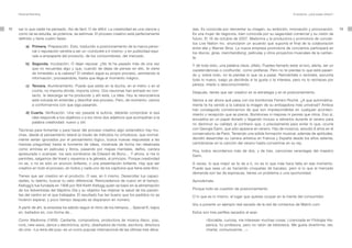 Personal Branding                                                                                                                                         El producto. ¿Qué puedo ofrecer?




72   sar lo que nadie ha pensado. Así de fácil. O de difícil. La creatividad es una ciencia y   das. Es conocida por reinventar su imagen, su ambición, innovación y provocación.                 73
     como tal se estudia, se potencia, se estimula. El proceso creativo está perfectamente      Es una mujer de negocios, bien conocida por su sagacidad comercial y su visión de
     definido y tiene cuatro fases:                                                             futuro. El 16 de octubre de 2007, Madonna y la productora y promotora de concier-
                                                                                                tos Live Nation Inc. anunciaron un acuerdo que suponía el final de la colaboración
          a) Primera. Preparación. Esto, traducido a posicionamiento de la marca perso-         entre ella y Warner Bros. La nueva empresa promotora de conciertos participará en
             nal o reputación vendría a ser un «conócete a ti mismo» y en publicidad equi-      los discos, giras, merchandising, películas y otros proyectos musicales de la cantan-
             vale a empaparte del producto, de los consumidores, del mercado.                   te.
          b) Segunda. Incubación. O dejar reposar. ¿No te ha pasado más de una vez              Y de todo esto, una palabra clave, olfato. Puedes llamarlo estar al loro, alerta, ser un
             que no recuerdas algo y que, cuando de dejas de pensar en ello, te viene           cazatendencias o coolhunter, como prefieras. Pero no te pierdas lo que está pasan-
             de inmediato a la cabeza? El cerebro sigue su propio proceso, asimilando la        do y, sobre todo, no te pierdas lo que va a pasar. Reinvéntate o recíclate, escucha
             información, procesándola, hasta que llega el momento mágico.                      todo lo nuevo, luego ya decidirás si te gusta o te interesa, pero no lo rechaces por
          c) Tercera. Alumbramiento. Puede que estés en la ducha, en el metro o en el           pereza, miedo o desconocimiento.
             coche, no importa dónde, importa cómo. Dos neuronas han entrado en con-            Después, tienes que ser creativo en la estrategia y en el posicionamiento.
             tacto, la descarga se ha producido y ahí está, La Idea. Hoy la neurociencia
             está volcada en entender y descifrar ese proceso. Pero, de momento, vamos          Vamos a ver ahora qué pasa con los bombones Ferrero Roché. ¿A que automática-
             a conformarnos con que siga pasando.                                               mente te ha venido a la cabeza la imagen de su embajadora más universal? Ambos
                                                                                                han conseguido convencernos de que son imprescindibles en cualquier aconteci-
          d) Cuarta. Verificación. Una vez pasada la euforia, deberás comprobar si esa          miento y recepción que se precie. Bombones ni mejores ni peores que otros. Eso sí,
             idea responde a los objetivos o a los otros dos adjetivos que acompañan a la       envueltos en un papel dorado y llegando incluso a retirarlos durante el verano para
             palabra creatividad: nuevo y útil.                                                 no disminuir su calidad, al contrario que, o precisamente para evitar lo que, ocurre
     Técnicas para fomentar y para hacer del proceso creativo algo sistemático hay mu-          con Georgie Dann, que sólo aparece en verano. Hijo de músicos, estudió 8 años en el
     chas, desde el pensamiento lateral (a través de métodos no ortodoxos, que normal-          conservatorio de París. Teniendo una sólida formación musical, además de aptitudes,
     mente serían ignorados por el pensamiento lógico, busca nuevas respuestas a las            decidió desarrollar su carrera artística en Francia y España desde los años setenta,
     mismas preguntas) hasta la tormenta de ideas, mostrada de forma tan idealizada             centrándose en la canción del verano hasta convertirse en su rey.
     como errónea en películas y libros, pasando por mapas mentales, delfos, carrera            Hoy, todos recordamos más de dos, y de tres, canciones veraniegas del maestro
     apresurada o scamper, los seis sombreros de Edward de Bono… Y ahora, si me lo              Dann.
     permites, salgamos del lineal y vayamos a la génesis, al principio. Porque creatividad
     no es, o no es sólo un anuncio brillante, o una presentación brillante. Hay que ser        A veces, lo que mejor se te da a ti, no es lo que más hace falta en ese momento.
     creativo en todo el proceso, en todos y cada uno de los capítulos que tiene este libro.    Puede que seas un as haciendo croquetas de bacalao, pero si lo que el mercado
                                                                                                demanda son las de espinacas, tienes un problema o una oportunidad.
     Tienes que ser creativo en el producto. O sea, en ti mismo. Desarrollar tus capaci-
     dades, tu talento, buscar tu valor diferencial. Retrocedamos de nuevo en el tiempo.        Aprovéchala.
     Kellogg’s fue fundada en 1906 por Will Keith Kellogg quien se basó en la alimentación
     de los Adventistas del Séptimo Día y su objetivo fue mejorar la salud de los pacien-       Porque todo es cuestión de posicionamiento.
     tes del centro en el que trabajaba. El resultado fue tan bueno que los pedidos no se       O lo que es lo mismo, el lugar que quieres ocupar en la mente del consumidor.
     hicieron esperar, y poco tiempo después se dispararon en número.
                                                                                                Voy a ponerte un ejemplo real sacado de la red de contactos de Match.com
     A partir de ahí, la empresa ha sabido seguir el ritmo de los tiempos… Special K, bajos
     en, bañados en, con forma de…                                                              Estos son tres perfiles sacados al azar:

     Como Madonna (1958). Cantante, compositora, productora de música disco, pop,                       «Sociable, curiosa, me interesan muchas cosas. Licenciada en Filología His-
     rock, new wave, dance y electrónica, actriz, diseñadora de moda, escritora, directora              pánica, fui profesora, pero no ratón de biblioteca. Me gusta divertirme, reír,
     de cine. «La reina del pop» es un icono popular internacional de las últimas tres déca-            charlar, comunicarme…».
 