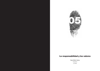 Personal Branding




92




                                  05


                         La responsabilidad y los valores

                                    Iñigo Millán Astray
                                         Presidente
                                         IC Media
 