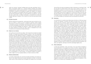 Personal Branding                                                                                                                                   La marca personal en el mundo digital




166                sobre sus marcas, tomando medidas para que sean percibidas como lí-                  dos es Xing.com (que sin embargo es líder en Alemania, por ejemplo). Este                 167
                   deres, innovadoras, fiables, etc., nosotros podemos trabajar para moldear            tipo de sitios en la Red permite, entre otras cosas, publicar un perfil: es el
                   progresivamente nuestro posicionamiento. La palabra progresivamente es               equivalente a publicar tu currículo en la Red. Tal vez te preguntes por qué
                   importante. Los giros de 180 grados no suelen ser creíbles y, en cualquier           querrías publicar tu currículo: recuerda que si no explicas quién eres, co-
                   caso, los cambios no se pueden hacer de la noche a la mañana. Los ajus-              rres el riesgo de que otros lo hagan por ti. Si sólo vas a hacer una cosa, tras
                   tes del posicionamiento exigen una clara definición de objetivos, una hoja           leer este capítulo, esa cosa debería ser crear o revisar tu perfil en LinkedIn.
                   de ruta y, sobre todo, un trabajo continuado y consistente en la dirección           A Google le gustan los perfiles de LinkedIn y es frecuente que aparezcan
                   trazada. Más que un destino, es un camino en el que hay que avanzar paso             en la primera página de resultados para las búsquedas de personas.
                   a paso.
                                                                                                   4.6. Dominios
           4.3. El plan de acción
                                                                                                        Los dominios son la parte de las direcciones de sitios en la Red que sigue
                   Muchos directivos me preguntan: ¿qué puedo hacer para controlar mi ima-              al www. Por ejemplo, el dominio de Yahoo! es yahoo.com. Una vez que
                   gen en la Red? Lo cierto es que no podemos controlar nuestra imagen                  eres el titular de un dominio, nadie más puede publicar contenidos en esa
                   conectados a la Red. Sin embargo, sí podemos definir y llevar a la práctica          dirección (por ejemplo, sólo Yahoo! puede crear los sitios en la Red (www.
                   una buena estrategia de influencia. Para entender cuáles son los elemen-             yahoo.com o finanzas.yahoo.com). Si decides lanzarte a publicar algún
                   tos de una buena estrategia de influencia, y dado que la Red puede ser               tipo de contenido más allá de tu currículo (por ejemplo artículos, un portfo-
                   en ciertos aspectos una tierra de nadie, vamos a trasladarnos por unos               lio de trabajos, si tienes una profesión creativa, entre otros), hacerlo bajo
                   momentos a la conquista del Oeste americano.                                         tu propio dominio dará sensación de profesionalidad. Para hacerte con la
                                                                                                        titularidad de un dominio, tendrás que pagar una tasa anual a un regis-
           4.4. Hazte con un terreno
                                                                                                        trador (basta con buscar registro de dominios en Google para encontrar
                   En la película Un horizonte muy lejano, Tom Cruise hace el papel de Joseph           decenas). Los propios registradores ofrecen buscadores para comprobar
                   Donelly, un irlandés que emigra a Estados Unidos y, tras una temporada               si el dominio que te interesa está libre o si ya es de titularidad de alguien.
                   luchando para salir adelante en Boston y trabajando en la construcción del           Este land run particular se está desarrollando desde hace años, así que es
                   ferrocarril, decide partir hacia el Oeste para hacer realidad su sueño de te-        muy posible que juanperez.com esté cogido (lo está). No te obsesiones
                   ner tierras de su propiedad. Donelly llega al territorio de Oklahoma a tiempo        por esto. Puedes probar variaciones como (juan-perez.com), buscar un
                   de participar en uno de los célebres land runs en los que se asignaban las           dominio.es o utilizar un dominio descriptivo que no tiene por qué coincidir
                   parcelas de un territorio inhabitado. En este caso, el criterio de asignación        con tu nombre. Si te interesa desarrollar tu marca personal en torno a una
                   era el primero que llegue, lo que da lugar a escenas de acción que recogen           temática concreta, busca un dominio que refuerce ese posicionamiento. Mi
                   la fiera lucha entre todo tipo de personas por conseguir las mejores par-            diario, por ejemplo, está bajo el dominio (estrategia-digital.com).
                   celas. El mundo de las marcas en la Red se asemeja a uno de estos land
                                                                                                   4.7. Otros tentáculos
                   runs: hacerse con una marca es gratis o tiene un coste muy bajo, pero se la
                   queda el primero que llega (al margen de que sí existan ciertos derechos de          La Red está cambiando. Hace unos años, el uso de la Red se limitaba al
                   recuperación para los titulares de marcas registradas). Una vez que hayas            correo electrónico y la navegación por sitios en la Red o páginas Web (de
                   hecho un poco de narcisismo digital para ver qué se dice de ti y para des-           empresas y personas) y había poca interacción entre unos usuarios y otros.
                   cubrir cuántos Juan Pérez hay por el mundo, el siguiente paso es hacerte             Ahora, la acción está en la Web social. Puede que todavía no veas la utili-
                   con el equivalente a un buen terreno. Los terrenos pueden ser buenos o               dad de Twitter, Facebook o Google Buzz, pero no te cuesta nada hacerte
                   malos, según el uso que quieras darles y lo mismo ocurre en la Red.                  con un nombre de usuario por si, en lo sucesivo y a medida que vayas
                                                                                                        trabajando la faceta digital de tu marca personal, cambias de idea. Regís-
           4.5. Redes profesionales
                                                                                                        trate, idealmente utilizando el mismo nombre de usuario en todas partes,
                   Las redes profesionales son una forma sencilla de plantar una primera es-            para reservar un pequeño hueco para tus tentáculos en este tipo de redes.
                   taca en las vastas llanuras del mundo conectado a la Red. La más rele-               Llegados a este punto, puedes darte una palmadita en la espalda: te has
                   vante, tanto a nivel mundial como en España, es LinkedIn.com y la número             hecho con un terreno de tu propiedad en la Red.
 