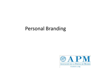 Personal Branding
 