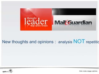 New thoughts and opinions : analysis NOT repetitio
 