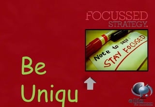 Be
Uniqu
 