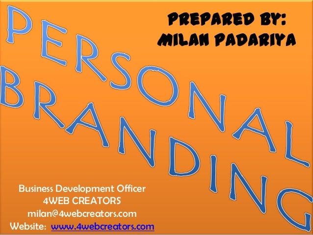 Prepared by:
Milan Padariya
Business Development Officer
4WEB CREATORS
milan@4webcreators.com
Website: www.4webcreators.com
 
