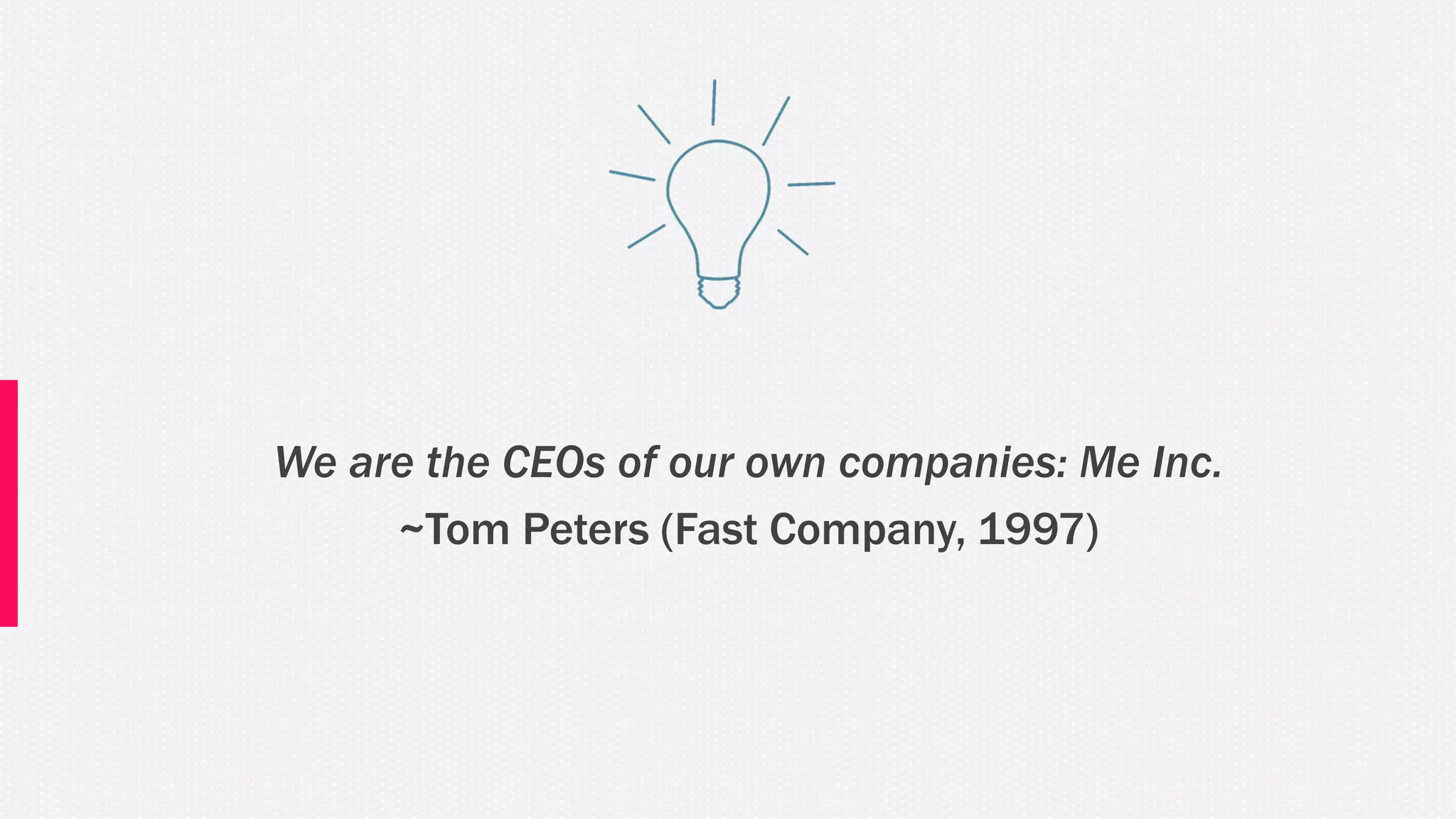 What does Personal Branding
mean?
 