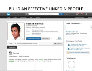 BUILD AN EFFECTIVE LINKEDIN PROFILE
 