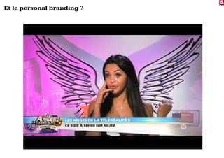 &
Et le personal branding ?
 