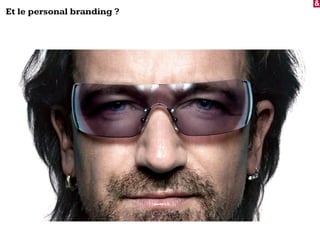 &
Et le personal branding ?
 