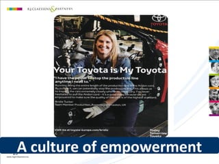 29
A culture of empowerment
 