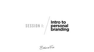 Personal Branding, Parts I & II Slide 2