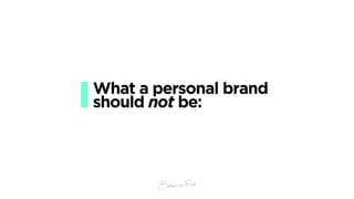 Personal Branding, Parts I & II Slide 78