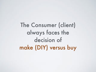 And why do clients hire law ﬁrms?
 